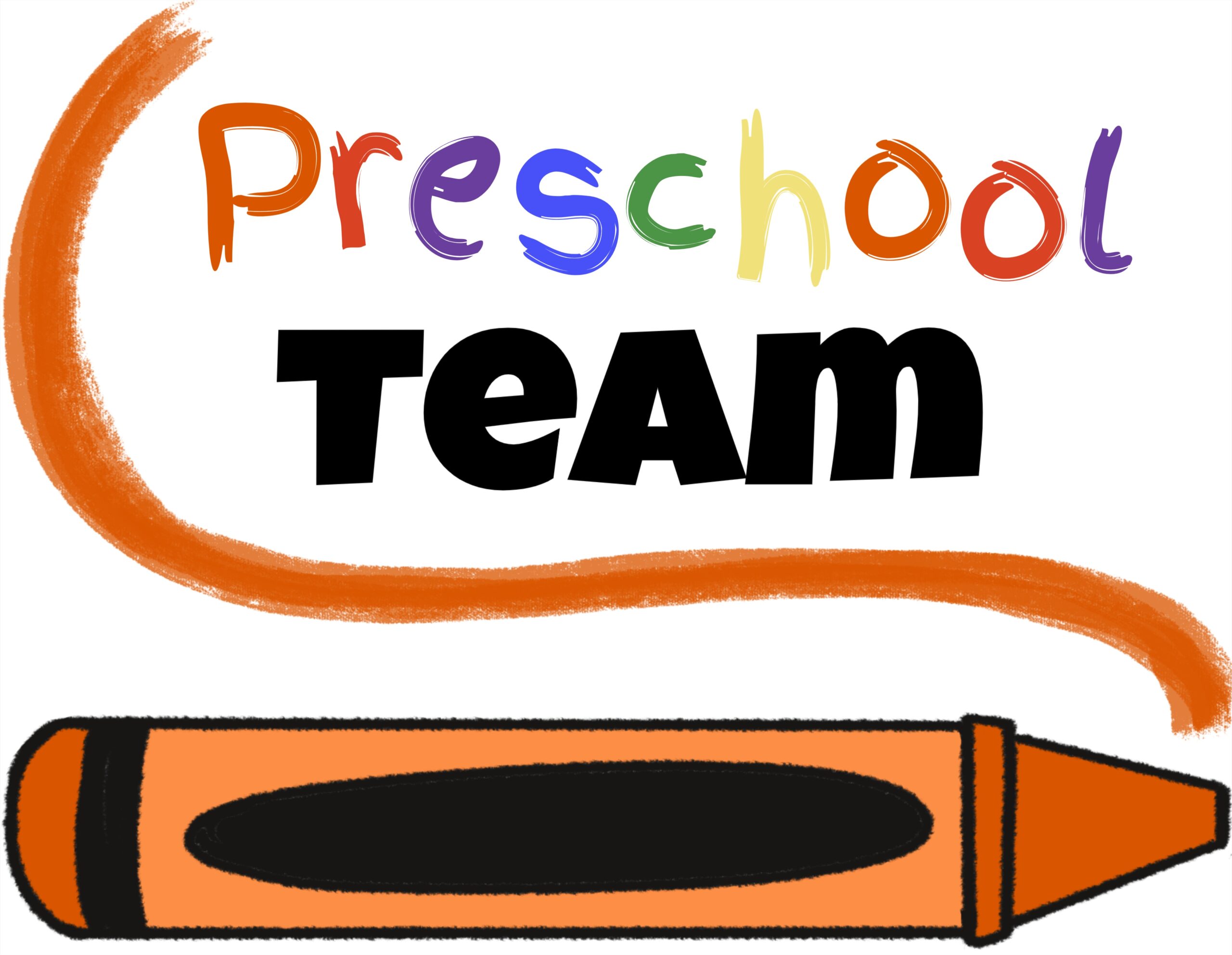 Colorful "Preschool Team" text with a large orange crayon and swirls, evoking creativity and teamwork in an educational context.